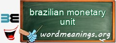 WordMeaning blackboard for brazilian monetary unit